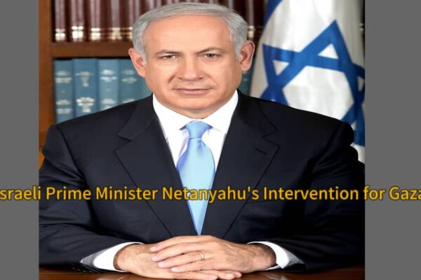 Israeli Prime Minister Benjamin Netanyahu’s Urgent Mission: Safeguarding Gaza Civilians from War Zones