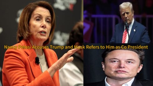 Nancy Pelosi Accuses U.S President Donald Trump and Elon Musk of Targeting Social Security and Medicaid