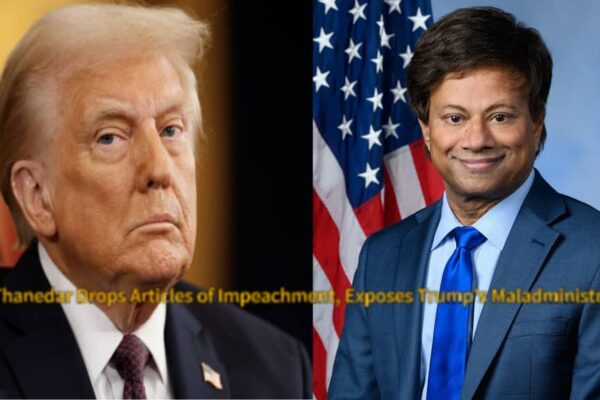 Democratic Congressman Shri Thanedar Drops Articles of Impeachment, Exposes Trump’s Maladministration in Explosive Congressional Showdown