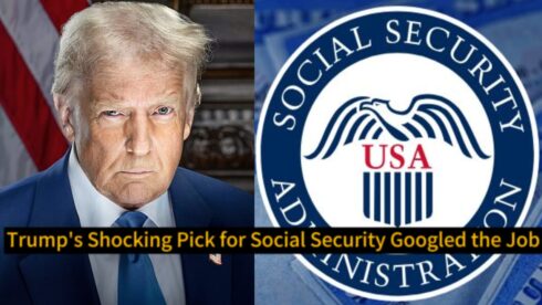 Donald Trump’s Shocking Pick for Social Security Googled the Job—Critics Slam “Dangerous Incompetence”