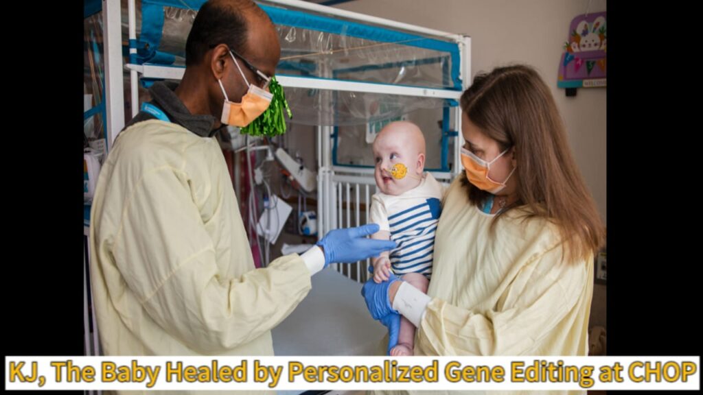 Miracle or Mistake? Baby KJ Healed by Personalized Gene Editing in Historic Breakthrough at Children’s Hospital of Philadelphia
