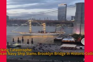 Shocking Catastrophe: Mexican Navy Ship Slams Brooklyn Bridge in Historic Collision