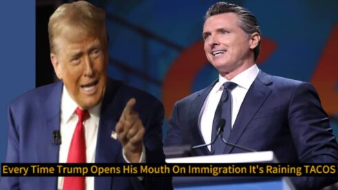 Governor Newsom Begins Firestorm: Did ‘It’s Raining TACOS’ Remark Topple Trump’s Immigration Narrative?