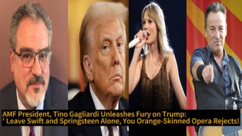 AFM President, Tino Gagliardi Unleashes Fury on Trump: 'Leave Swift and Springsteen Alone, You Orange-Skinned Opera Rejects!