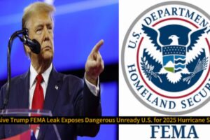 Explosive Trump FEMA Leak Exposes Dangerous Unready U.S. for 2025 Hurricane Season