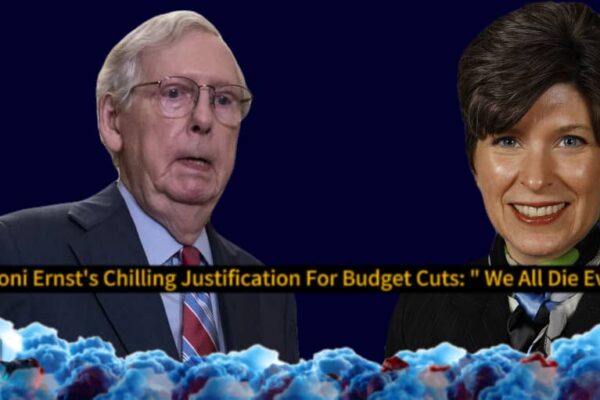 Senator Joni Ernst Says “We’re All Going to Die” — Shrugs at Millions Losing Healthcare
