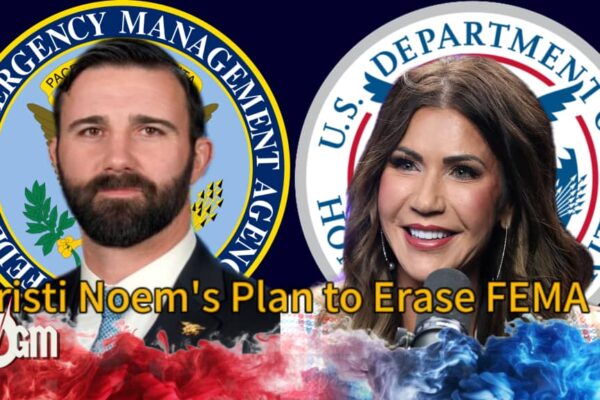 Homeland Security Secretary Kristi Noem’s War on FEMA: Leaked Memo Reveals Plan to Abolish Disaster Relief Agency Amid Climate Chaos