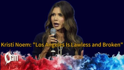 Kristi Noem Sparks Uproar: “Los Angeles Is a City of Criminals”