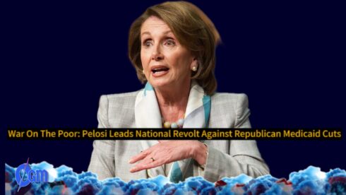 Medicaid Massacre? Nancy Pelosi Blasts Trump’s Silence as GOP Targets Healthcare Lifeline for 15 Million