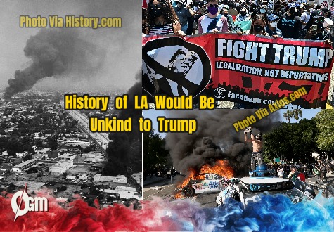 War Against Los Angeles Is Doomed to Fail: Trump Should Learn from L.A.'s Centuries-Old Legacy of Resistance