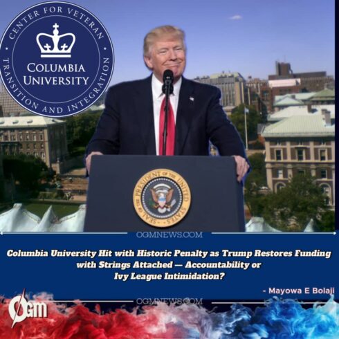 Columbia University’s $225M Settlement Raises Alarm Bells Across Academia Amid Trump-Led Purge— Is Higher Education Under Siege or Finally Being Held Accountable?