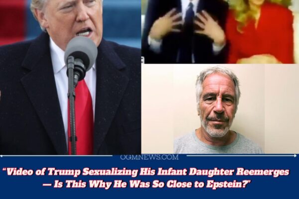 Donald Trump’s Lewd Remark About Baby Tiffany Resurfaces — Epstein Ties Thrust Back Into Spotlight”