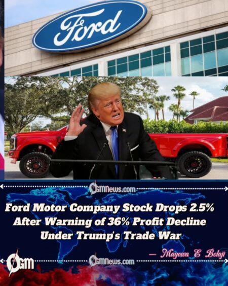 Ford Motor Company Predicts 36% Profit Crash, Citing $2 Billion Blow from Trump Tariffs