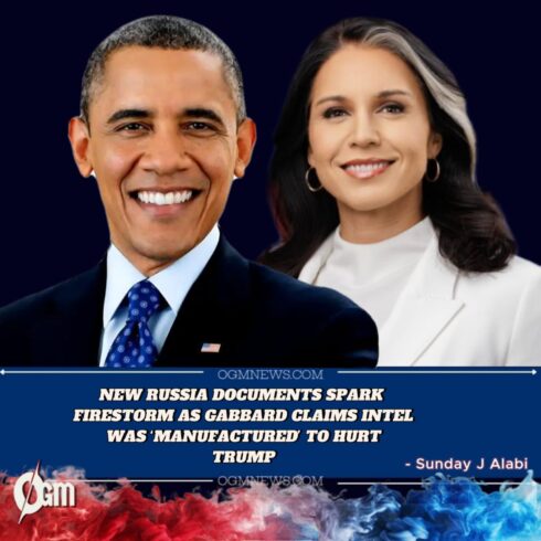 GABBARD RELEASES MORE RUSSIA DOCUMENTS, TRIGGERING SHARP DEBATE OVER OBAMA-ERA INTELLIGENCE