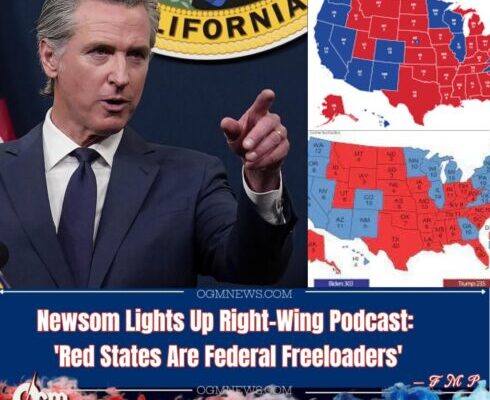 Gavin Newsom to Red States: “Welfare States” You’re on Economic Life Support — Paid for by Blue States