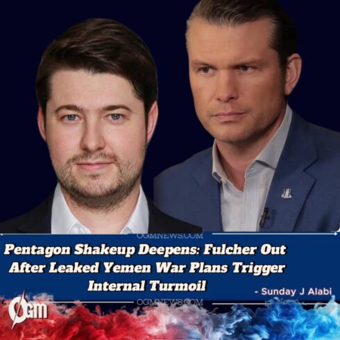 JUSTIN FULCHER OUT AT PENTAGON AMID SIGNAL SCANDAL SHAKEUP