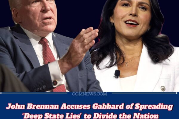 Former CIA Director John Brennan Slams Tulsi Gabbard as a “Propaganda Pawn” for Trump’s Agenda