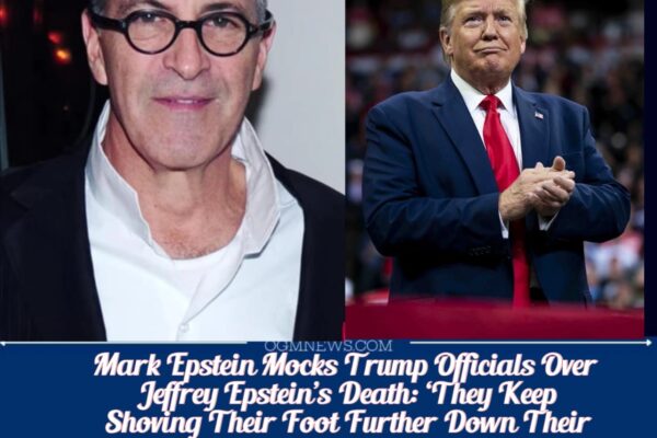Mark Epstein Accuses Trump Administration of Covering Up Brother’s Death: ‘The Call Is Coming from Inside the House’”
