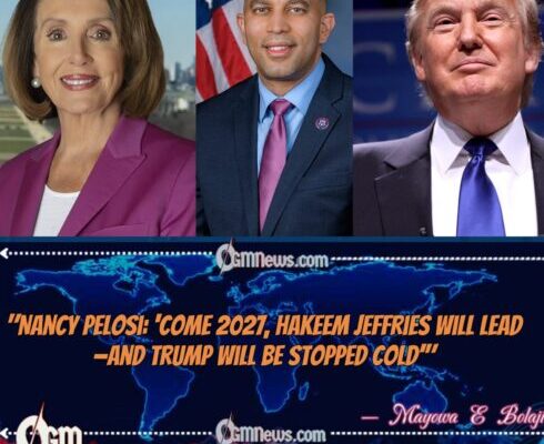 Nancy Pelosi Predicts Jeffries Takeover in 2027: ‘Trump’s Agenda Will Be Crushed’'