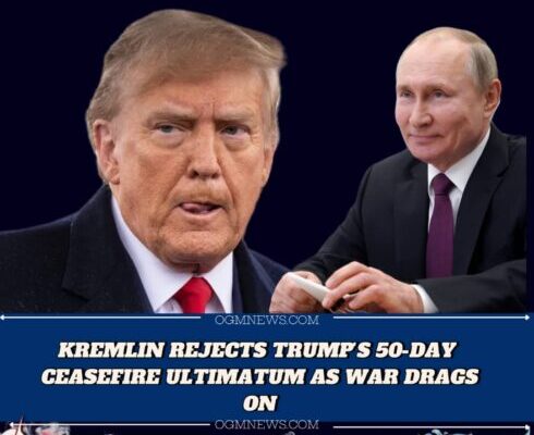 RUSSIA REJECTS TRUMP’S 50-DAY UKRAINE CEASEFIRE ULTIMATUM