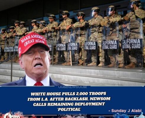 TRUMP ADMINISTRATION WITHDRAWS 2,000 NATIONAL GUARD TROOPS FROM LOS ANGELES