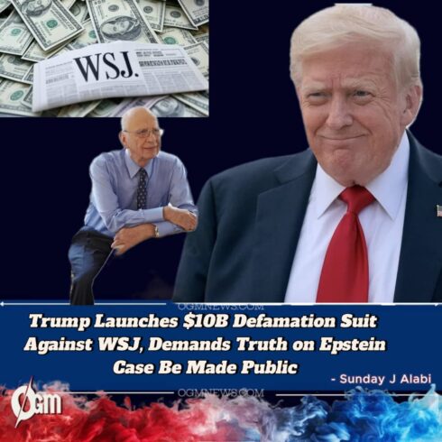 TRUMP SUES WALL STREET JOURNAL FOR $10 BILLION OVER “FAKE” EPSTEIN BIRTHDAY LETTER STORY