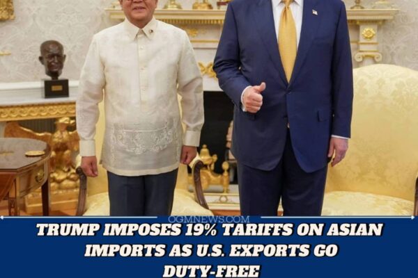 TRUMP SEALS TRADE DEALS WITH PHILIPPINES, INDONESIA AT 19% TARIFF RATE