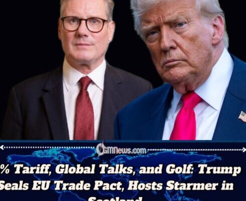 Trump Meets Starmer in Ayrshire After Sealing Sweeping US-EU Trade Deal
