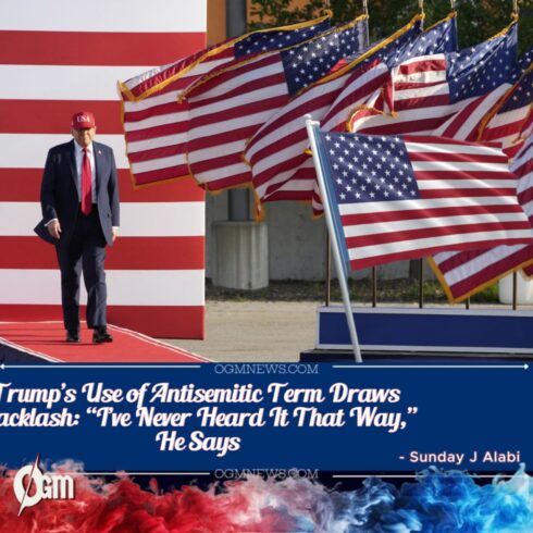 Trump Faces Backlash for Using Antisemitic Term in Iowa Speech, Says He Was Unaware of Offensive Meaning