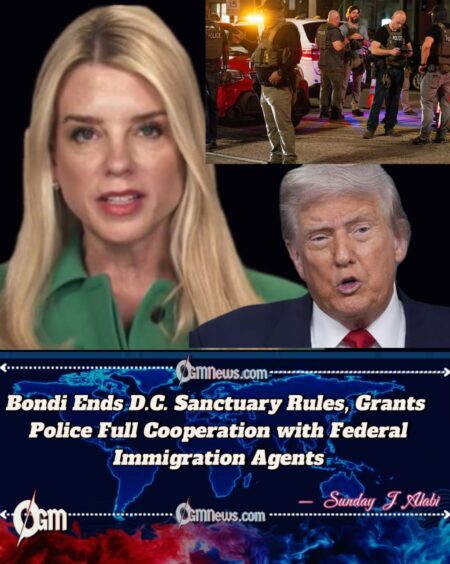 Bondi Sweeps Away D.C. ‘Sanctuary’ Protections, Opening Full Cooperation With Federal Immigration Agents