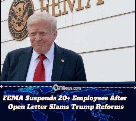 FEMA Suspends Over 20 Employees Who Criticized Trump Administration Reforms in Open Letter