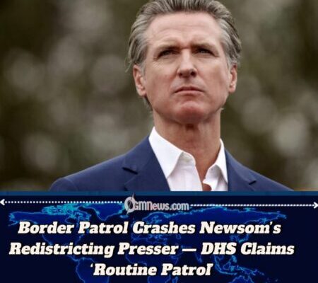 Border Patrol Crashes Newsom’s Redistricting Presser — DHS Claims ‘Routine Patrol’