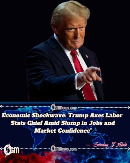 TRUMP FIRES TOP ECONOMIC OFFICIAL AS JOB DATA SHOCK SHAKES MARKETS