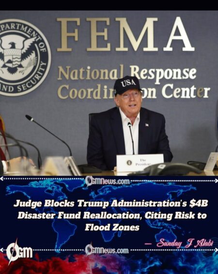 Trump Administration’s Disaster Funding Cuts Blocked by Federal Judge Amid Bipartisan Backlash