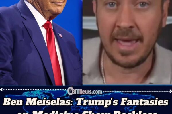Ben Meiselas: Trump’s “Deranged” Health and Alien Tech Claims Endanger Public