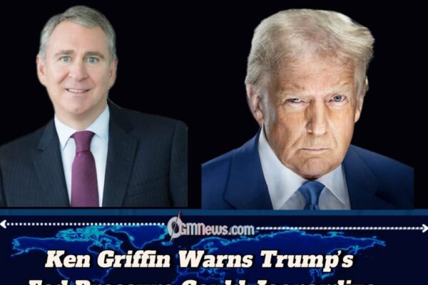 Billionaire Ken Griffin Breaks Ranks, Warns Trump’s ‘Risky’ Fed Strategy Could Erode Americans’ Savings