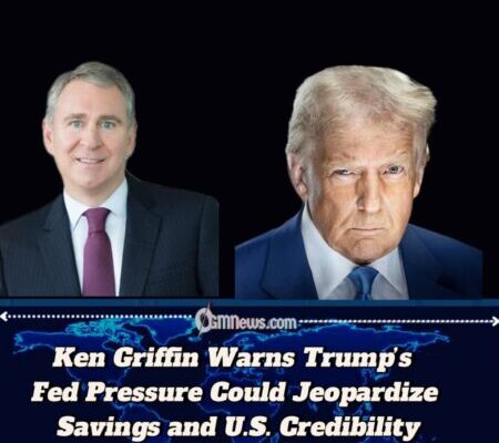 Billionaire Ken Griffin Breaks Ranks, Warns Trump’s ‘Risky’ Fed Strategy Could Erode Americans’ Savings