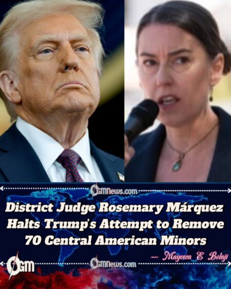 District Judge Rosemary Márquez Blocks Trump’s Attempt to Deport 70 Migrant Children
