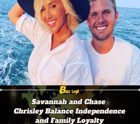 Savannah and Chase Chrisley Show How Fame Tests Family Ties