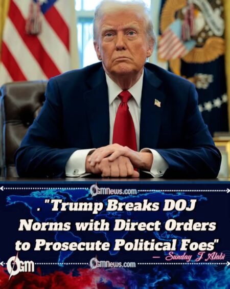 Trump Pressures Justice Department to Prosecute Political Adversaries