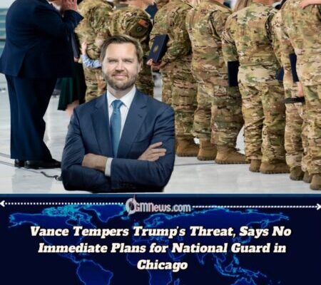 Vance Tempers Trump’s Threat, Says No Immediate Plans for National Guard in Chicago