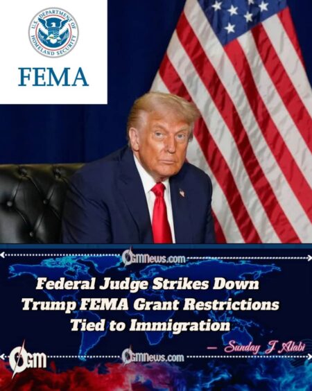 Judge Blocks Trump Administration From Linking FEMA Grants to Immigration Enforcement