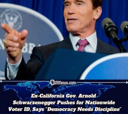 Ex-California Gov. Arnold Schwarzenegger Slams the Left, Demands Mandatory Voter Identification for All Americans