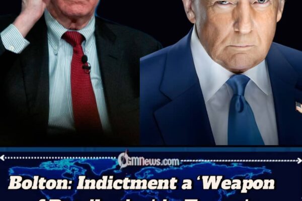 Bolton Accuses President Trump of ‘Stalin-Style Retribution’ as He Faces Indictment Over Classified Documents