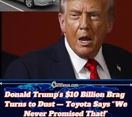 Donald Trump Humiliated by Toyota — Automaker Destroys His “$10 Billion Deal” Fantasy in Public!