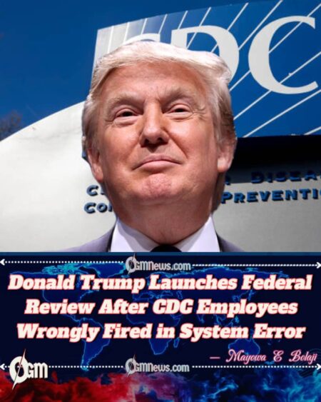 Donald Trump Administration Reinstates Hundreds of CDC Workers After Massive HR Error