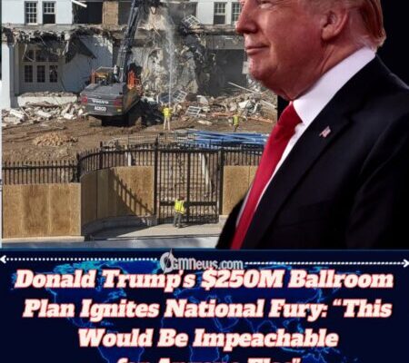 Donald Trump Accused of “Destroying Democracy in Gold Leaf” as Historic East Wing Crumbles for $250M Ballroom