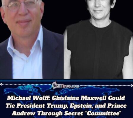 Michael Wolff: Ghislaine Maxwell Could Tie President Trump, Epstein, and Prince Andrew Through Secret “Committee”
