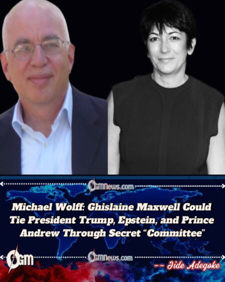 Michael Wolff: Ghislaine Maxwell Could Tie President Trump, Epstein, and Prince Andrew Through Secret “Committee”