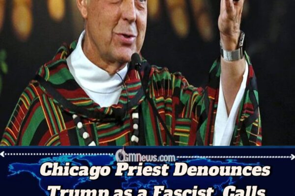 Priest Michael Pfleger Calls Trump a “Dictator in the White House,” Accuses Him of Fascist Tactics and Intimidation